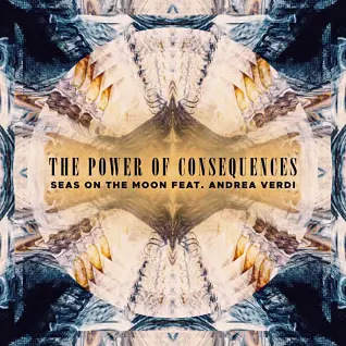 Seas On The Moon : The Power of Consequences